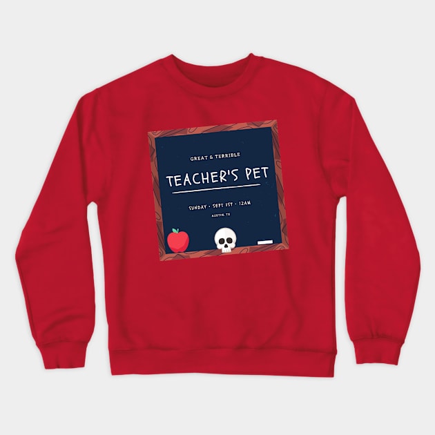 TEACHER'S PET (All Colors) Crewneck Sweatshirt by AROLIVIERI